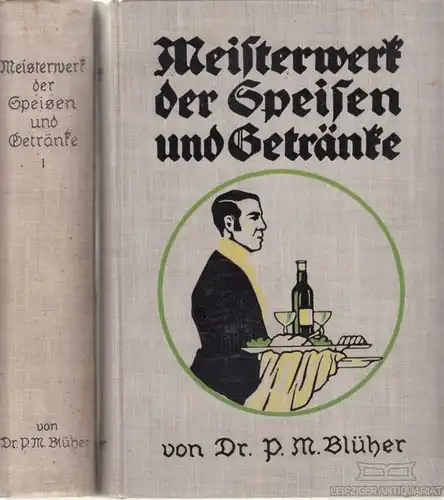 Buch: Meisterwerk der Speisen und Getränke. Französisch-Deutsch... Blüher, P. M