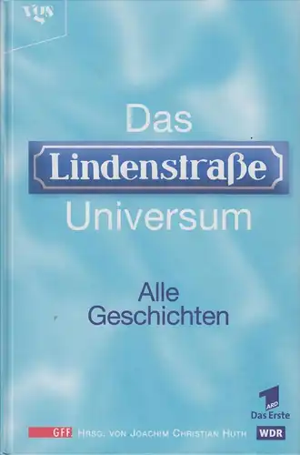 Buch: Das Lindenstraße Universum, Huth, Joachim Christian. 1998, VGS