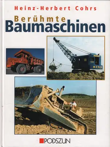 Buch: Berühmte Baumaschinen, Cohrs, Heinz-Herbert, 1999, gebraucht, sehr gut