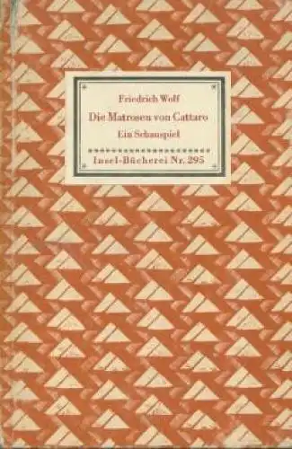 Insel-Bücherei 295, Die Matrosen von Cattaro, Wolf, Friedrich. 1951