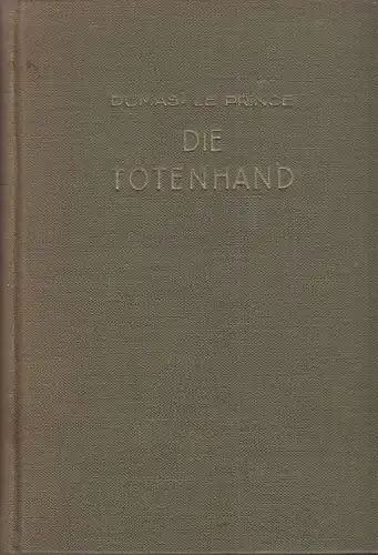 Buch: Die Totenhand, Dumas - Le Prince. 1928, Zenith-Verlag Erich Stolpe