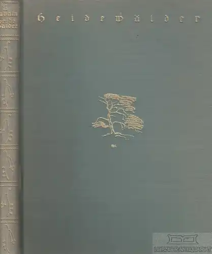 Buch: Heidewälder, Gabain, Eduard. 1925, Weltbund-Verlag, gebraucht, gut