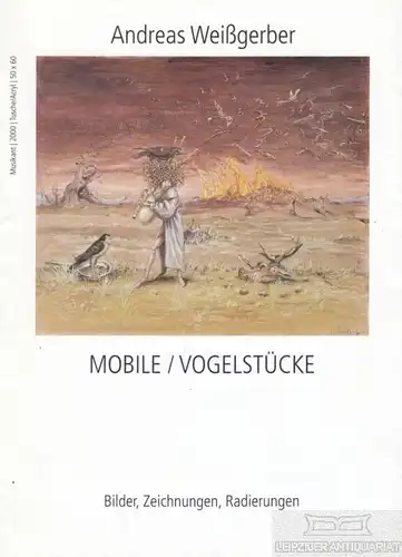 Buch: Andreas Weißberger. Mobile/Vogelstücke. Ca. 1990, ohne Angaben zum Verlag