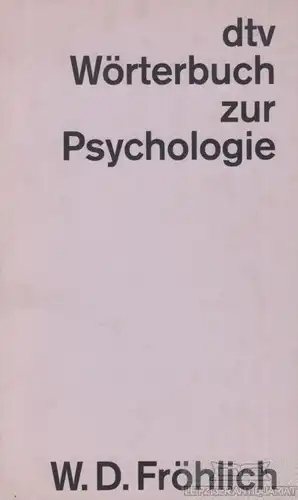 Buch: dtv Wörterbuch zur Psychologie, Fröhlich, W. D. 1968, gebraucht, gut