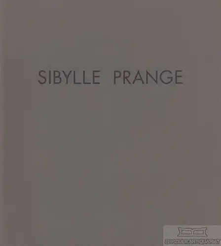 Buch: Sibylle Prange, Kasten, F. W. 1998, Edition Simon, gebraucht, gut