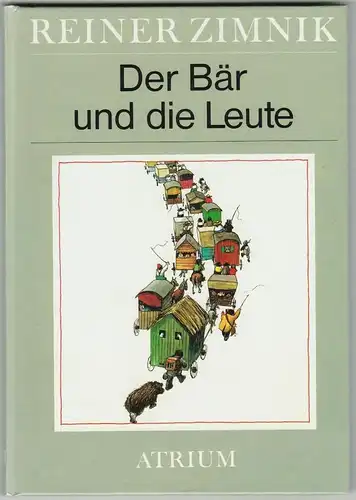 Buch: Der Bär und die Leute, Zimnik, Reiner, 1985, Atrium Verlag, sehr gut