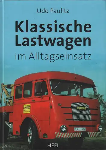 Buch: Klassische Lastwagen, Paulitz, Udo, 2004, gebraucht, sehr gut
