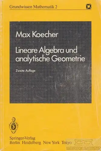 Buch: Lineare Algebra und analytische Geometrie, Koecher, Max. 1985