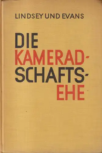 Buch: Die Kameradschaftsehe. Lindsey / Evans, 1928, Deutsche Verlags-Anstalt