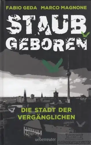 Buch: Staubgeboren, Geda, Fabio / Magnone, Marco. 2017, Ueberreuter Verlag