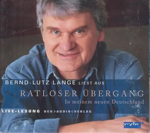 CD: Bernd-Lutz Lange - Ratloser Übergang.  Live-Lesung, 2006, gebraucht, gut