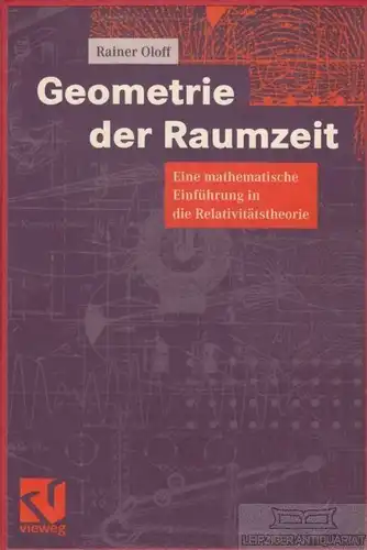 Buch: Geometrie der Raumzeit, Oloff, Rainer. 1999, gebraucht, gut