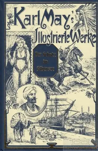 Buch: Der Schatz im Silbersee, May, Karl. Karl May's Illustrierte Werke, 2012