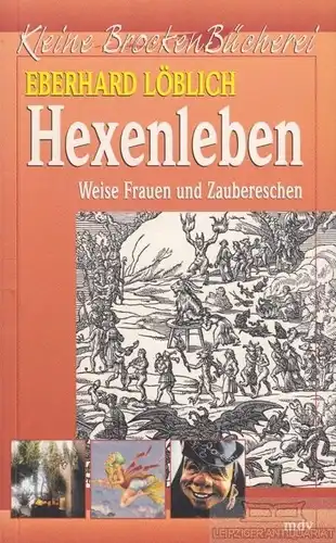 Buch: Hexenleben, Löblich, Eberhard. Kleine Brocken Bücherei, 2001