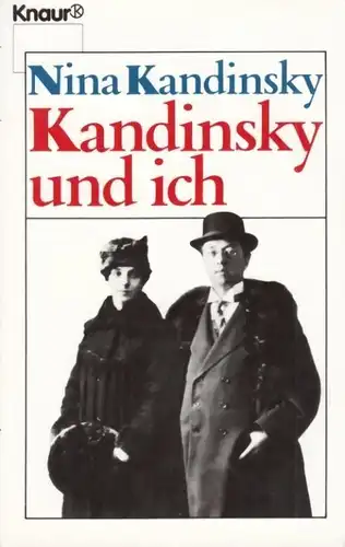 Buch: Kandinsky und ich, Kandinsky, Nina. Knaur, 1987, Knaur Verlag