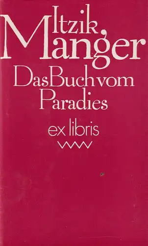 Buch: Das Buch vom Paradies, Manger, Itzik. Ex libris, 1982, Volk und Welt