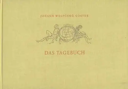 Buch: Das Tagebuch, Goethe, Johann Wolfgang. 1956, Verlag der Nation