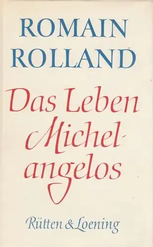 Buch: Das Leben Michelangelos, Rolland, Romain. Gesammelte Werke in Einzelbänden