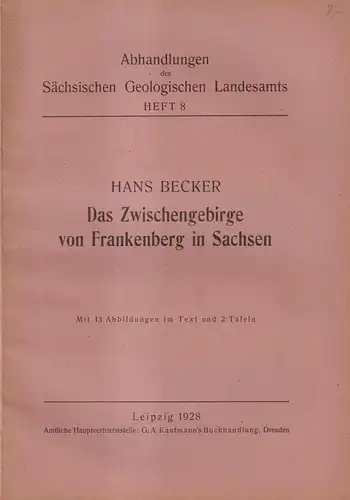 Buch: Das Zwischengebirge von Frankenberg in Sachsen. Hans Becker, 1928