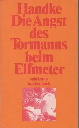 Buch: Die Angst des Tormanns beim Elfmeter, Handke, Peter, 1973, Suhrkamp Verlag