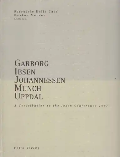 Buch: Garbor-Ibsen. Johannessen-Munch-Uppdal, Delle Cave, Ferruccio (u.a.), 1997