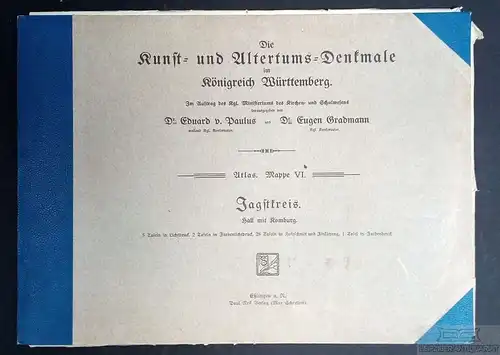 Buch: Die Kunst- und Altertums-Denkmale im Königreich Württemberg, Paulus. 1897