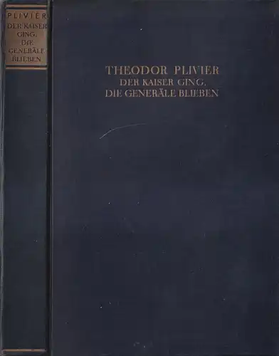 Buch: Der Kaiser ging, die Generale blieben, Theodor Plivier. 1932, Malik-Verlag