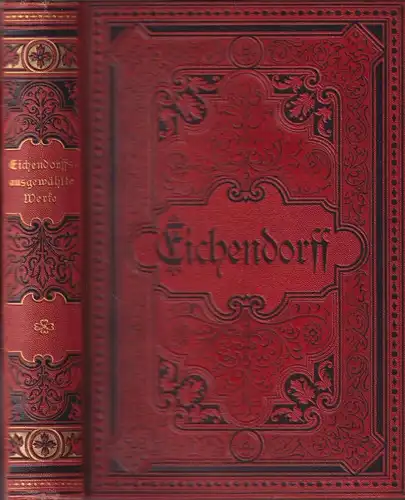 Buch: Joseph Freiherrn v. Eichendorffs Werke in zwei Bänden, 2 Bände in 1