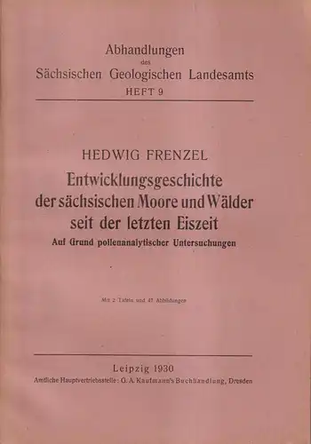 Buch: Entwicklungsgeschichte der sächsischen Moore und Wälder ... Frenzel, 1930