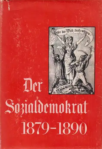 Buch: Der Sozialdemokrat 1879-1890. Bartel, Horst u.a., 1975, Dietz Verlag