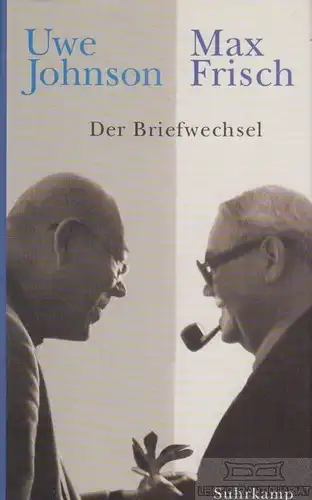 Buch: Der Briefwechsel, Johnson, Uwe / Frisch, Max. 1999, Suhrkamp Verlag