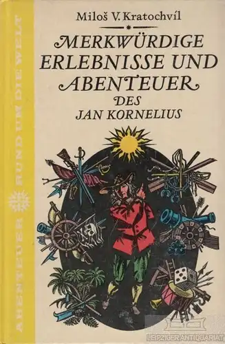 Buch: Merkwürdige Erlebnisse und Abenteuer des Jan Kornelius, Kratochvil. 1968
