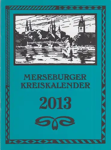 Buch: Merseburger Kreiskalender 2013, Cottin, Markus, u.a., gebraucht, sehr gut
