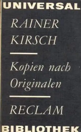Buch: Kopien nach Originalen, Kirsch, Rainer. Reclams Universal-Bibliothek, 1981