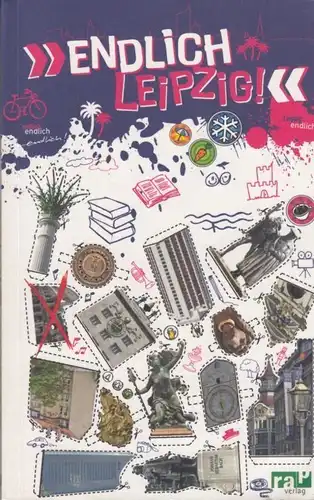 Buch: Endlich Leipzig!, Brelie, Jann von der u.a. 2011, rap Verlag