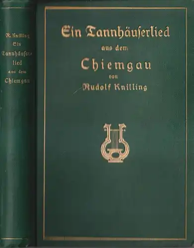 Buch: Ein Tannhäuserlied aus dem Chiemgau. Rudolf Knilling, ca. 1918, Piersons
