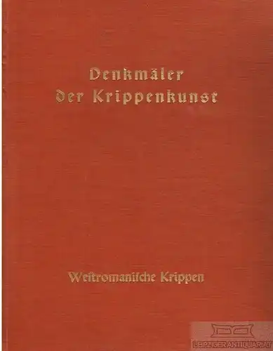 Buch: Denkmäler der Krippenkunde, Dr. Benno Filser Verlag, gebraucht, gut