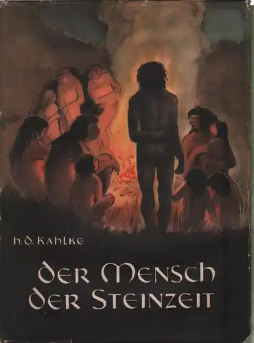 Buch: Der Mensch der Steinzeit, Kahlke, H.D. 1957, Urania Verlag, gebraucht, gut
