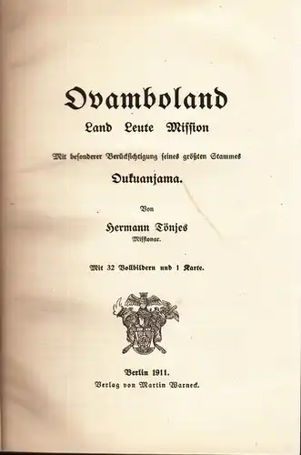 Buch: Ovamboland.  Land Leute Mission, Tönjes, Hermann. 1911, gebraucht, gut