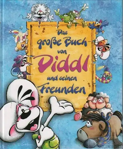 Buch: Das große Buch von Diddl und seinen Freunden, Goletz, Thomas. 2004