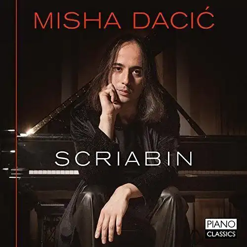 CD: Misha Dacic - Scriabin, 2017, Piano Classics, gebraucht, gut, Musik, Klassik