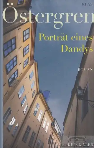 Buch: Porträt eines Dandys, Östergren, Klas. 2011, Kein und Aber Verlag