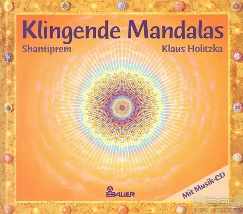 Buch: Klingende Mandalas, Holitzka, Klaus / Shantiprem. 1998, Bauer Verlag