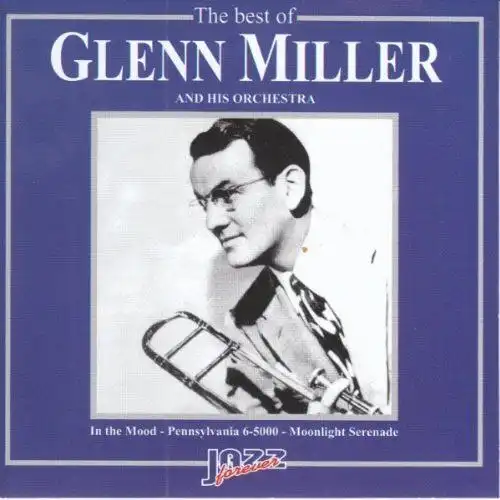 CD: Best of Glenn Miller and his Orchestra. 2000, Saar, gebraucht, gut, Jazz