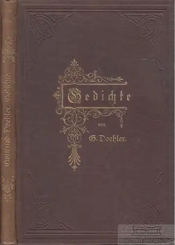 Buch: Gedichte, Doehler, Gottfried. 1896, Verlag A. Nugel, gebraucht, gut