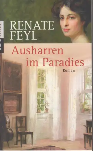 Buch: Ausharren im Paradies, Feyl, Renate, 2009, Diana Verlag, Roman