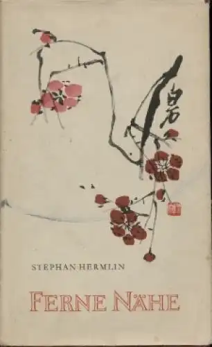 Buch: Ferne Nähe, Hermlin, Stephan. 1954, Aufbau-Verlag, gebraucht, gut