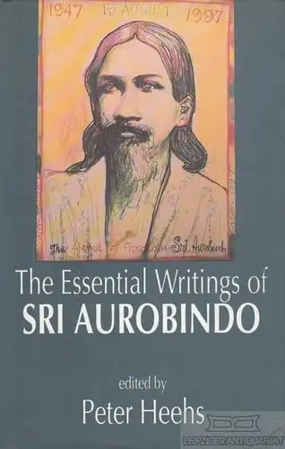 Buch: The Essential Writings of Sri Aurobindo, Heehs, Peter. 1998