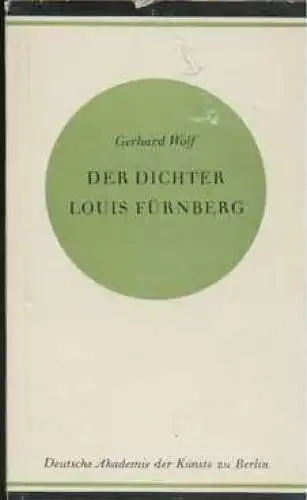 Buch: Der Dichter Louis Fürnberg, Wolf, Gerhard. 1961, Dietz Verlag
