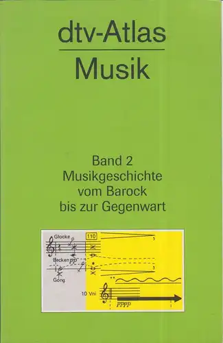 Buch: dtv-Atlas zur Musik, Michels, Ulrich. Dtv, 2003, gebraucht, akzeptabel